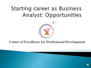 Center of Excellence for Professional Development

 