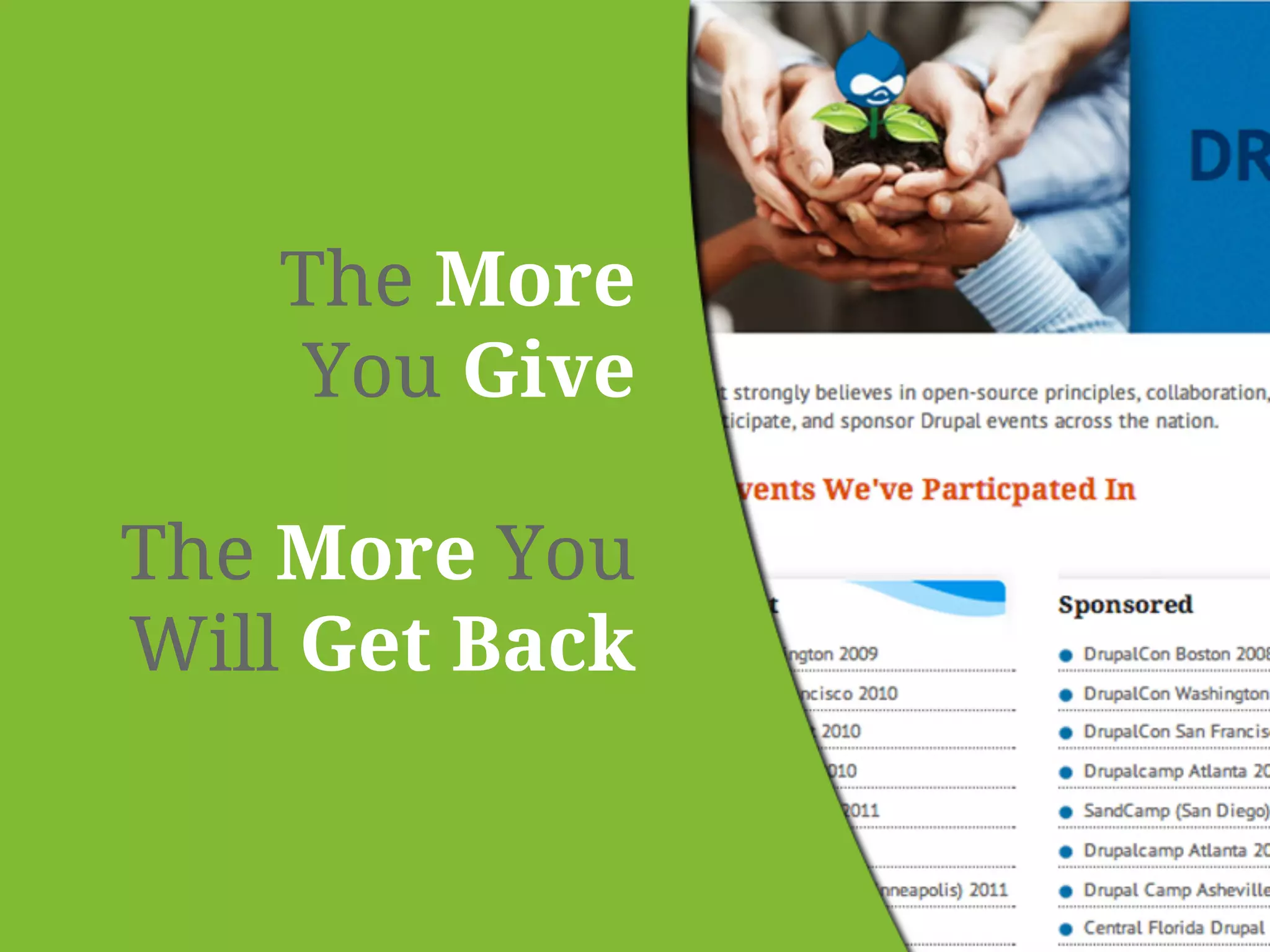 The More 
You Give 
The More You 
Will Get Back 
 