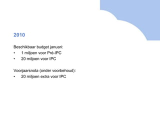 Openheid van de regeling, diversiteit in projectaanpak 