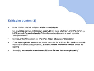 Aanpassen plan tijdens de rit