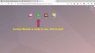 Contact Module is ready to use, click to start
 