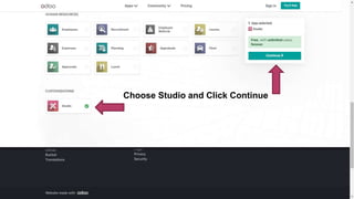 Choose Studio and Click Continue
 