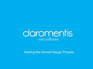 Starting the Intranet Design Process
 