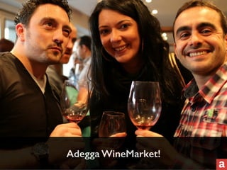 Adegga WineMarket! 
 