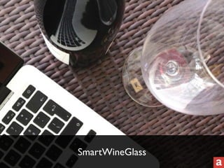 SmartWineGlass 
 