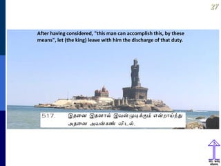 2727
After having considered, "this man can accomplish this, by these
means", let (the king) leave with him the discharge of that duty.
 