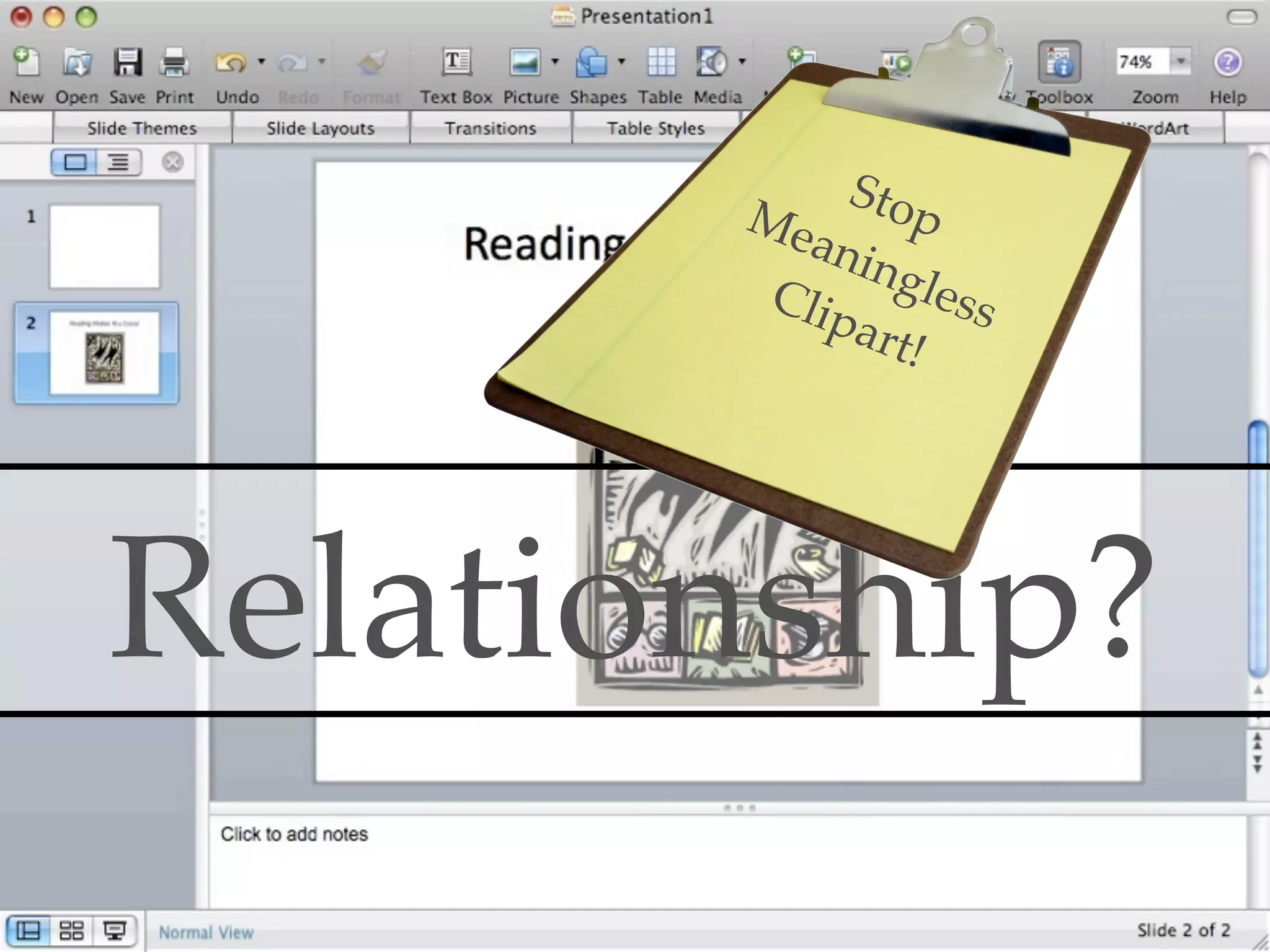 Sto
       Me       p
          ani
              ngl
        Clip      ess
             art!




Relationship?
 