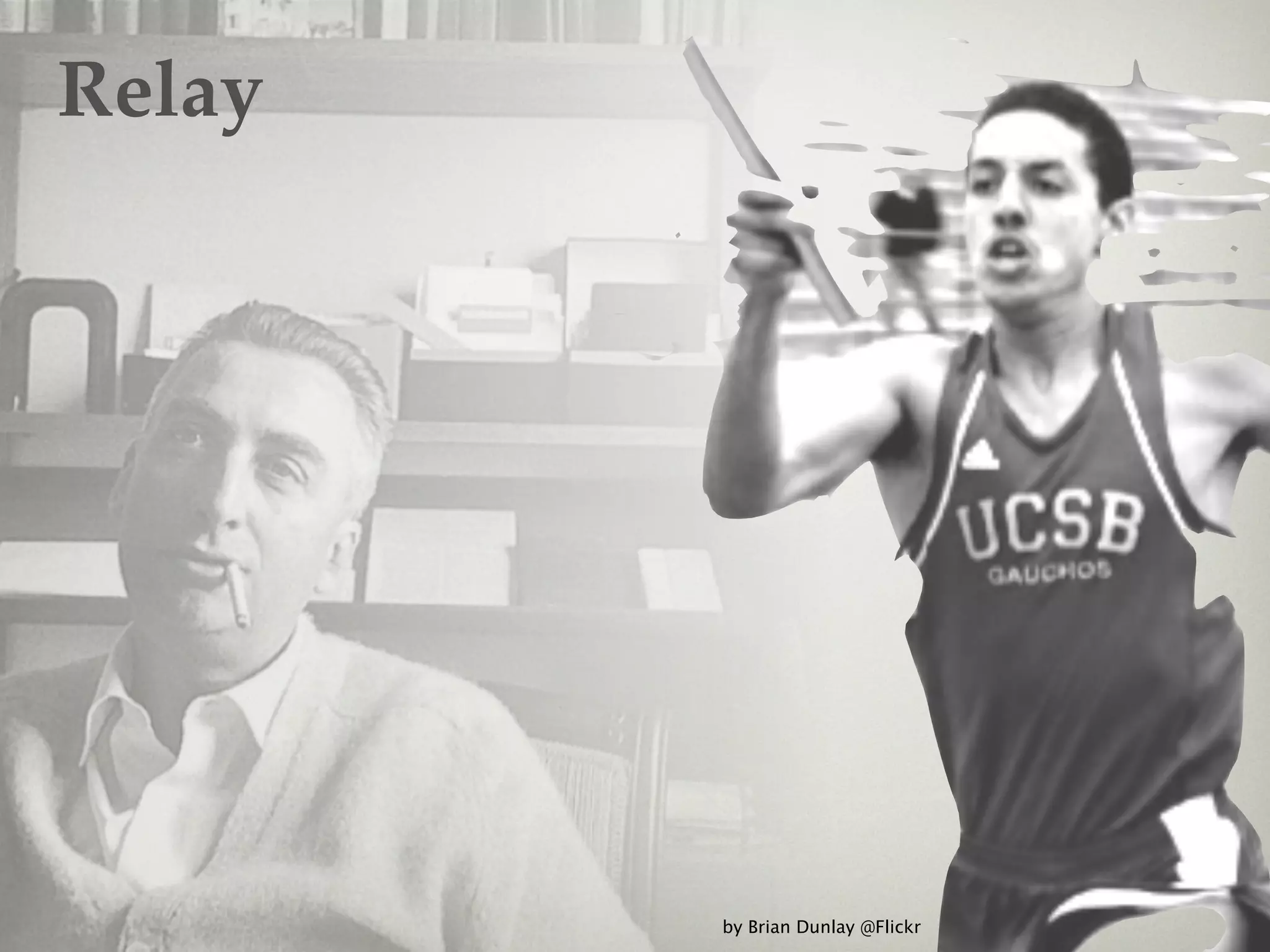 Relay




        by Brian Dunlay @Flickr
 