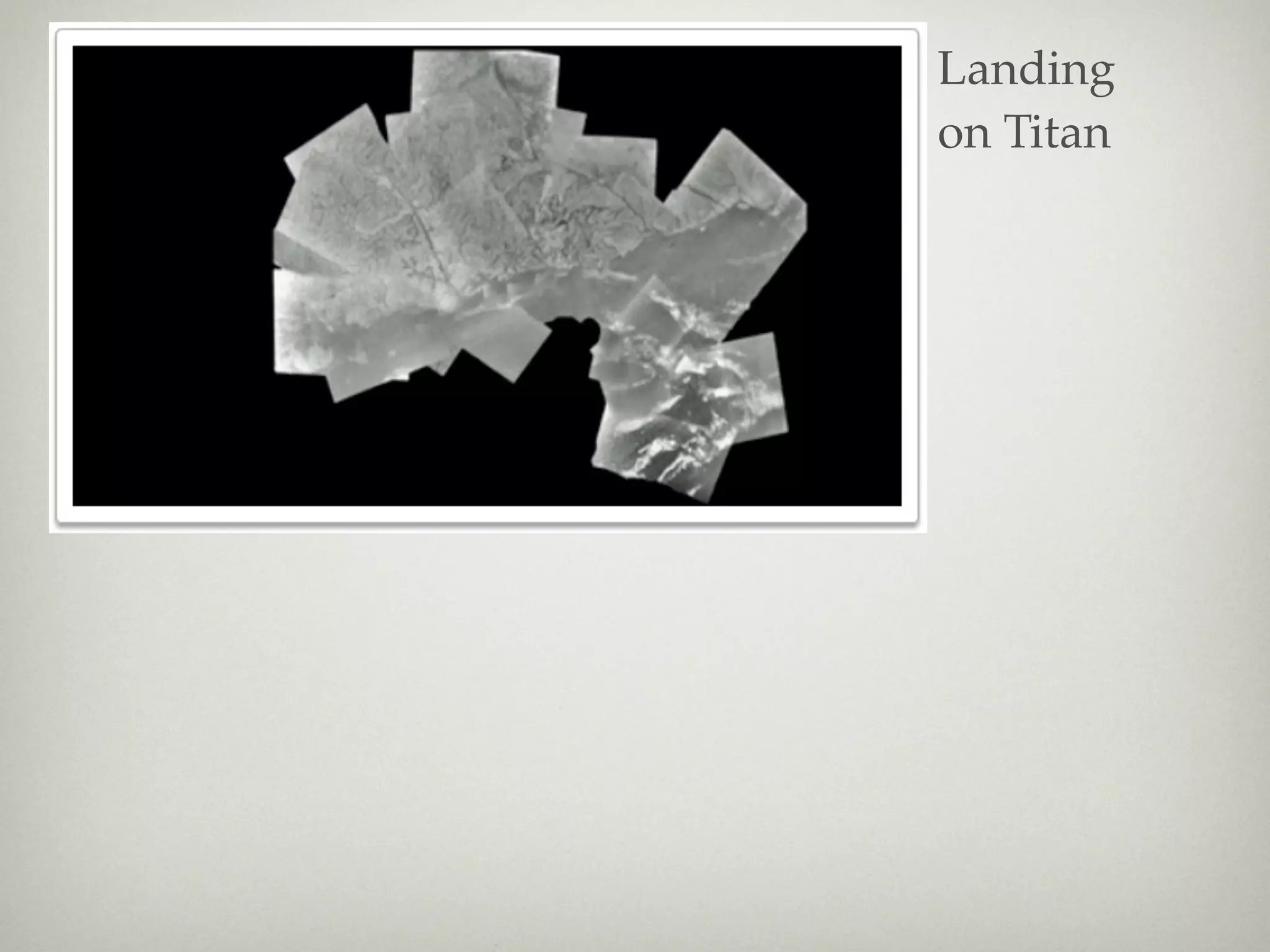 Landing
on Titan
 