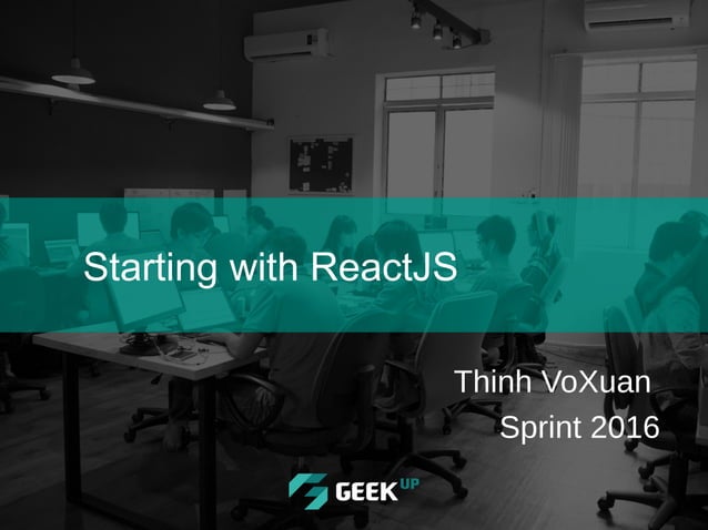 Starting with Reactjs | PPT
