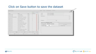 Click on Save button to save the dataset
 