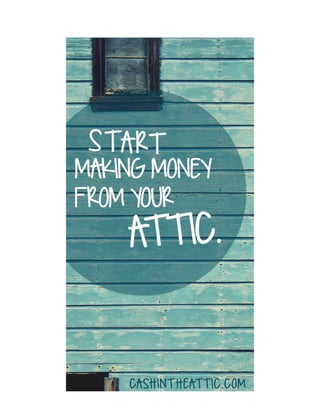 Start Making Money From Your Attic