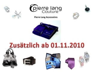 Pierre Lang Accessoires 