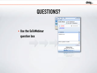 QUESTIONS? 
‣ Use the GoToWebinar 
question box 
