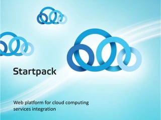 Web platform for cloud computing
services integration
 