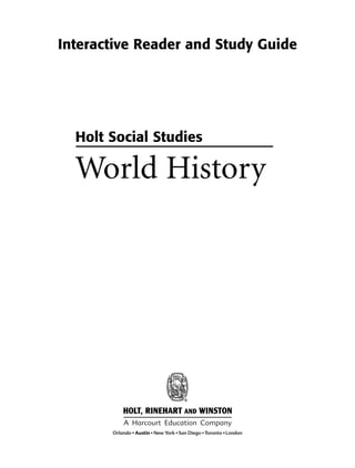Holt Social Studies
World History
Interactive Reader and Study Guide
 