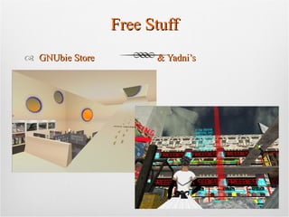 Free Stuff GNUbie Store  & Yadni’s 