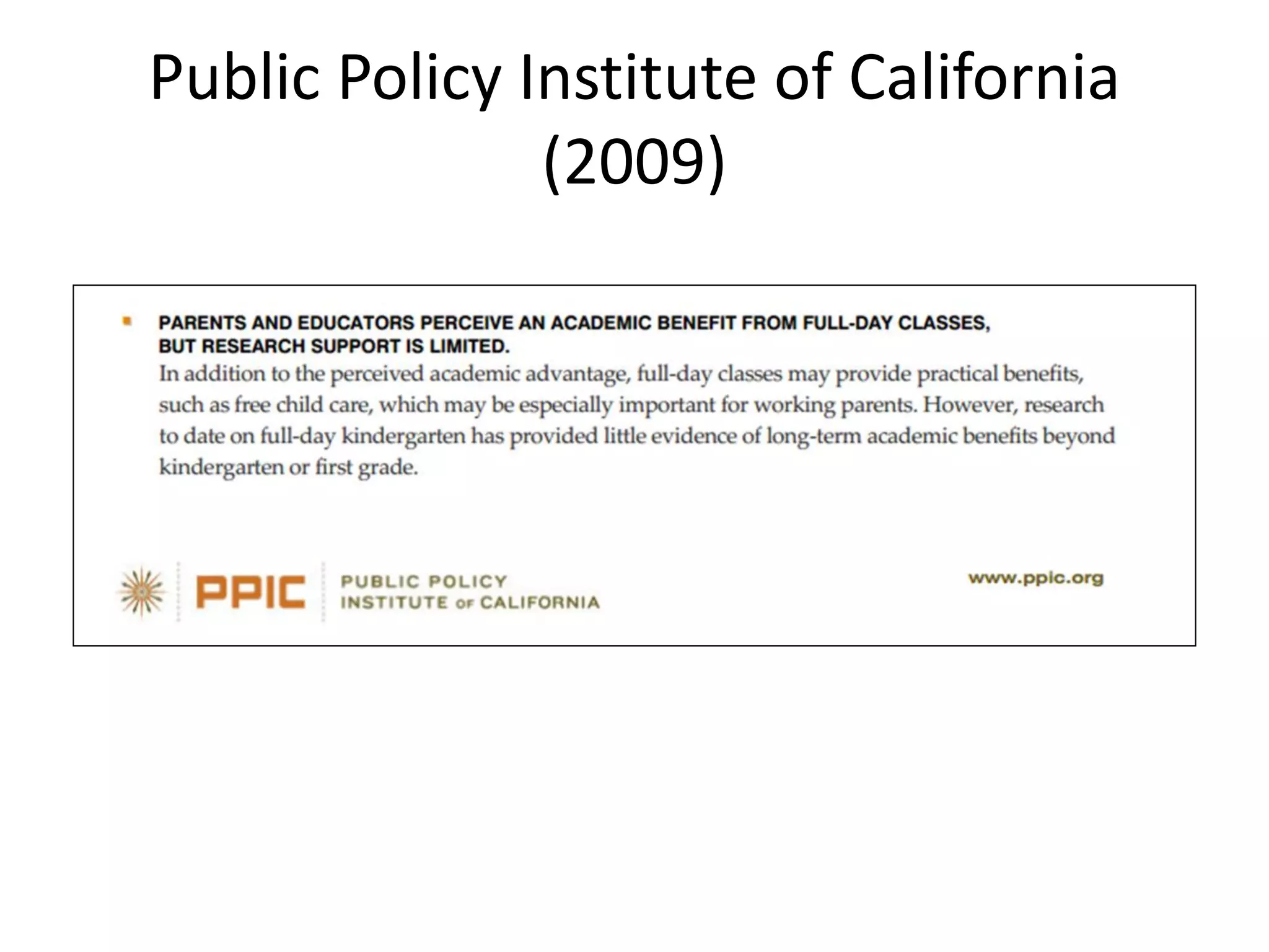 Public Policy Institute of California
(2009)
 