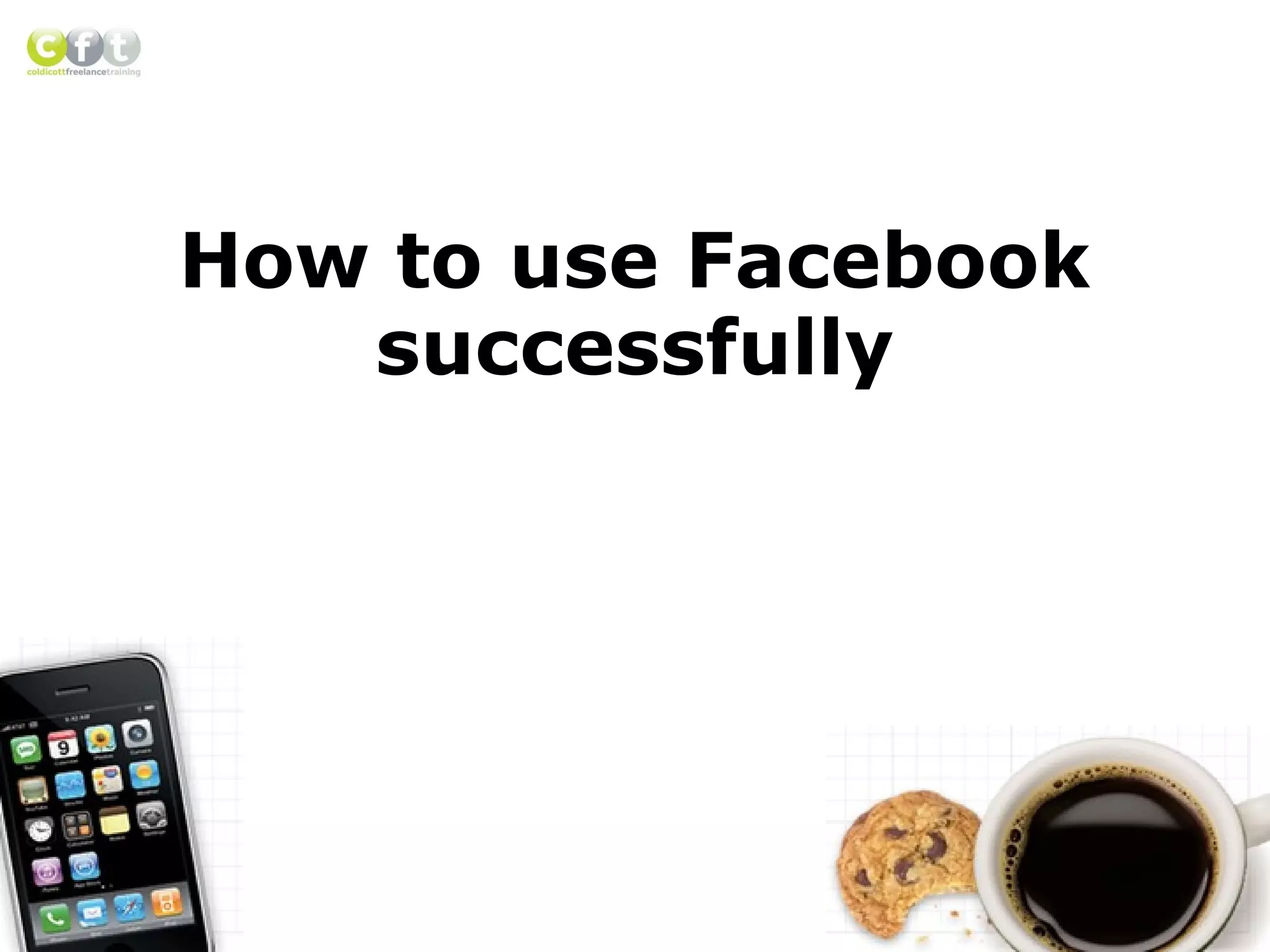 How-to-use-Facebook-for-Business-Helen-Coldicott