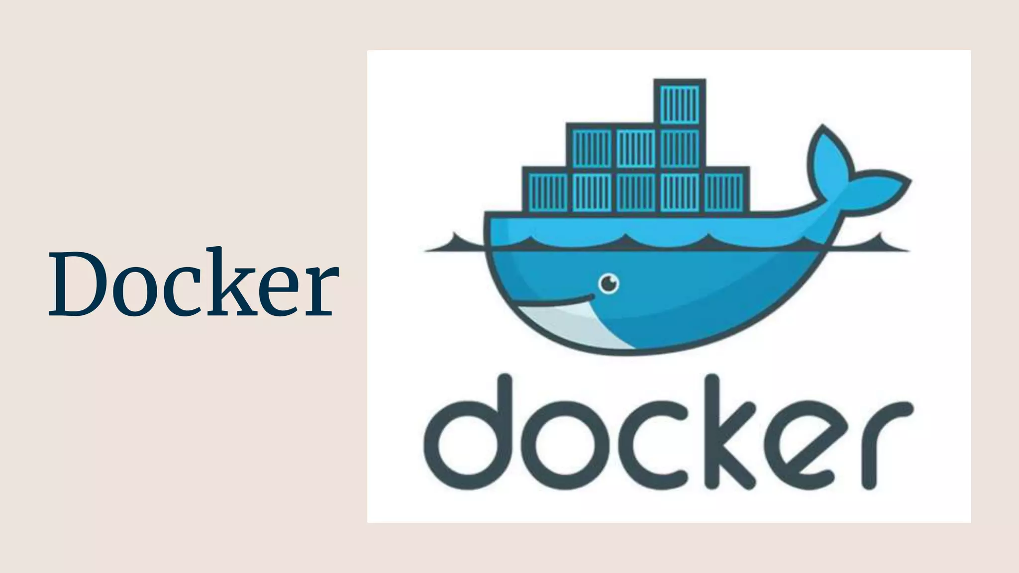 Docker
 