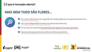 O que é inovação aberta?
 