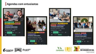 Agendas com entusiastas
 