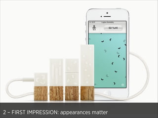 2 – FIRST IMPRESSION: appearances matter

 