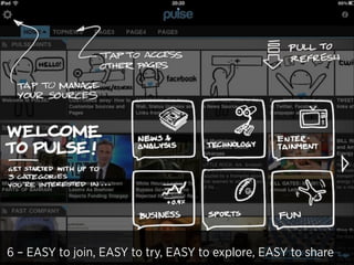 6 – EASY to join, EASY to try, EASY to explore, EASY to share

 