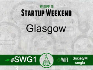 Glasgow
SWG1

SocietyM
smgla

 