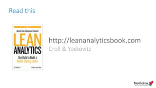 Read this
http://leananalyticsbook.com
Croll & Yoskovitz
 