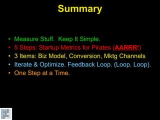 Startup Metrics for Pirates (Startonomics Beijing, June 2009)
