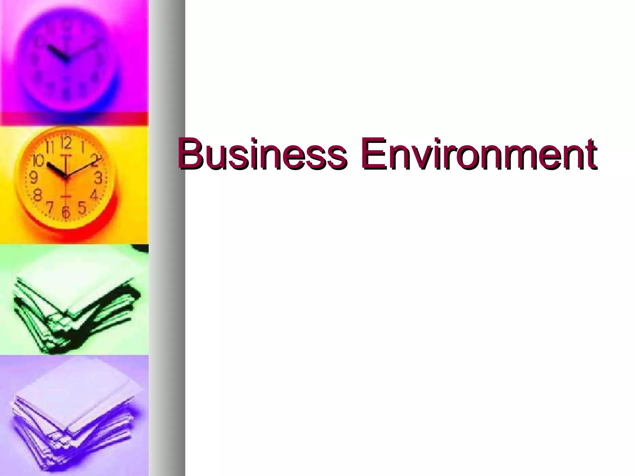 Business EnvironmentBusiness Environment
 