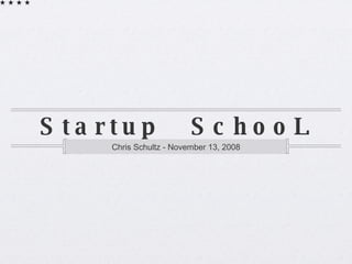 Startup  SchooL ,[object Object]