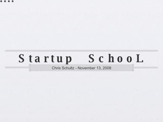 Startup  SchooL ,[object Object]
