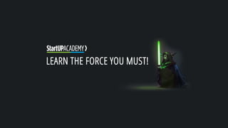 StartUP Academy Orientation