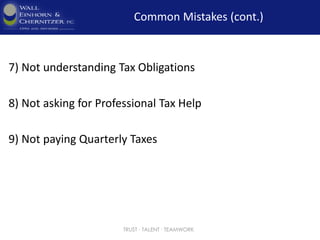 Common Mistakes (cont.)
9) Wrong Legal Entity…
TRUST ∙ TALENT ∙ TEAMWORK
 