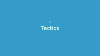 Tactics
4
 