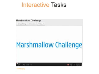 Interactive Tasks




Click to play
 
