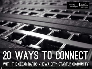 Startup community: 20 resources for Cedar Rapids and Iowa City entrepreneurs