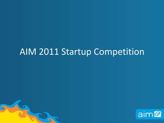 AIM 2011 Startup Competition 