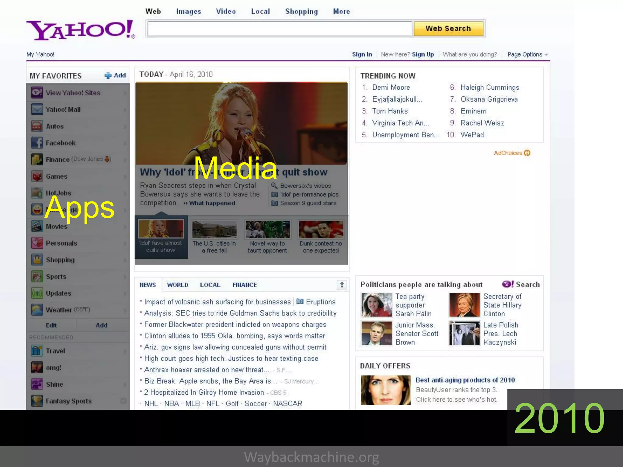 Media
Apps




                              2010
         Waybackmachine.org
 