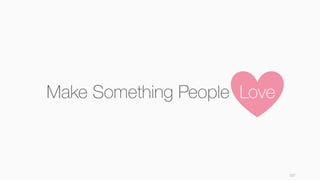 Retention を上げる
107
 