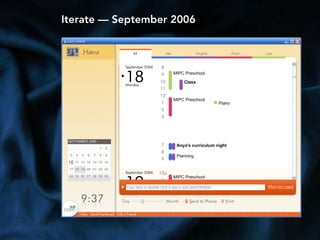 Iterate — September 2006
• Example?
 