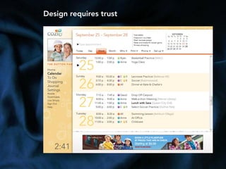 Design requires trust
 