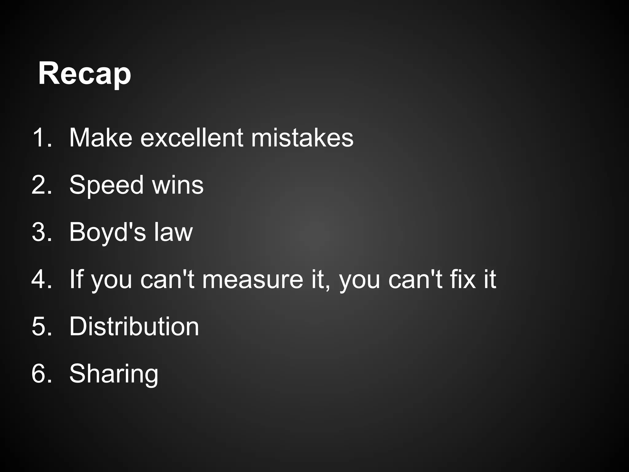 Attract users with content: blog
posts, open source, videos.
 