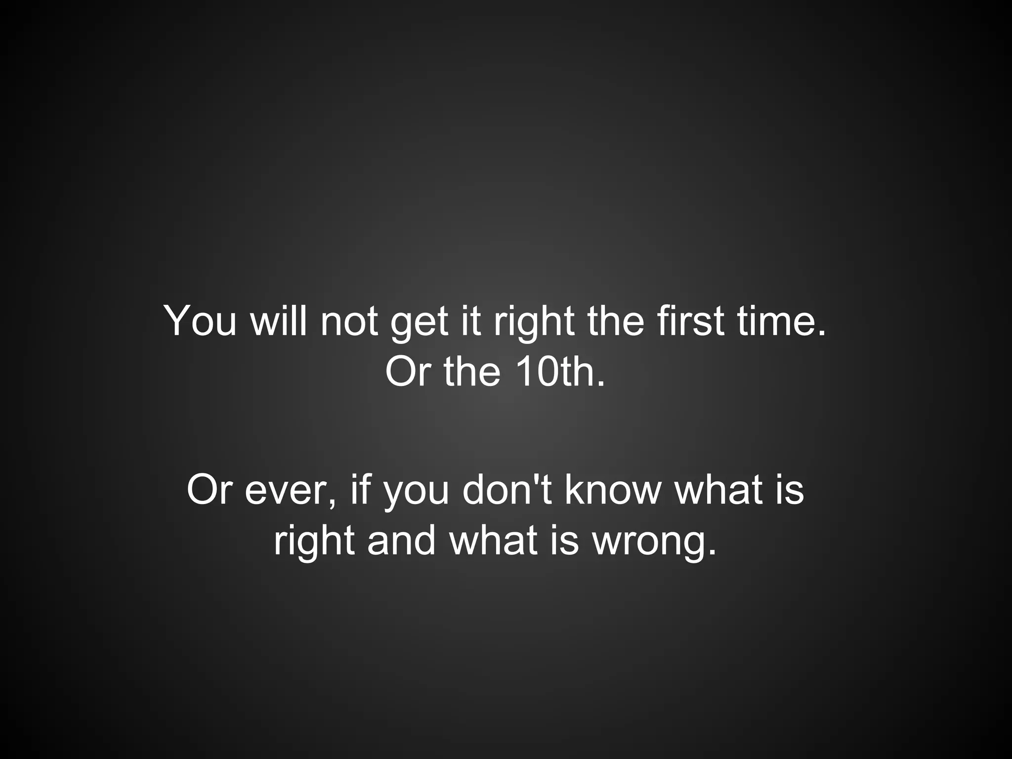 Some of your assumptions
are wrong.
 