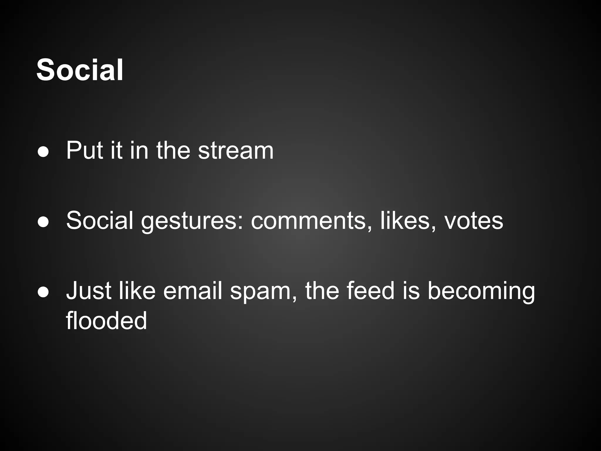 If you build it, they will come.
 