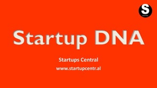 Startup DNA
 