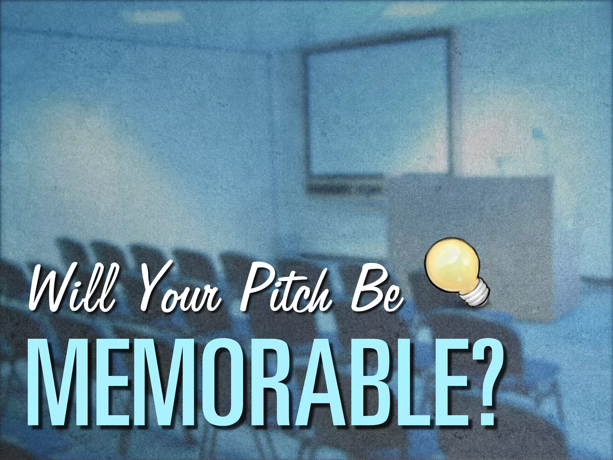 jbjlo^_ib
Will Your Pitch Be
 