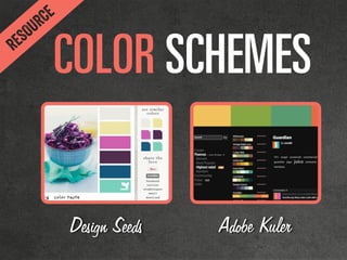 `lilo=p`ebjbp
Adobe KulerDesign Seeds
RESOURCE
 